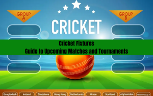 CRICKET FIXTURES