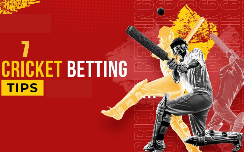 7 CRICKET BETTING TIPS